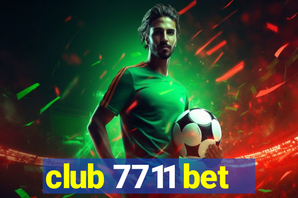 club 7711 bet